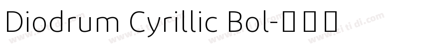 Diodrum Cyrillic Bol字体转换